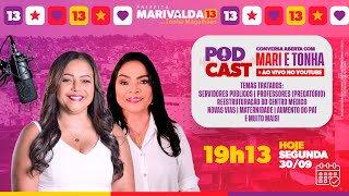 Podcast  Apresentação de projetos importantes para Candeias  Marivalda Prefeita 13 [upl. by Tadeas901]