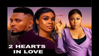 2 HEARTS IN LOVE  LATEST NOLLYWOOD TRENDING MOVIE [upl. by Dnama773]