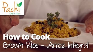 How to Cook Brown Rice with Turmeric a energizing yellow rice Chef Pachi chefpachi encatocookboook [upl. by Ricki]