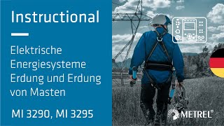 Erdung von Masten  Erdung von Elektroenergetischen Systemen  MI 3295 MI 3290  Instructional DE [upl. by Saidel]