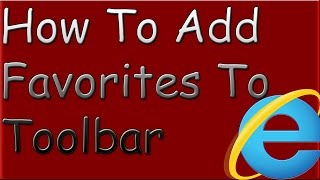 How To Add Favorites To Toolbar [upl. by Alarise728]