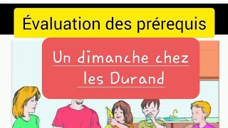 Évaluation des prérequisS1Un dimanche chez les DurandS24ème année primaire [upl. by Boys]