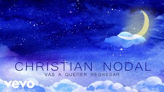 Christian Nodal  Vas A Querer Regresar Official Lyric Video [upl. by Chloe]