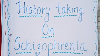 HISTORY TAKING ON SCHIZOPHRENIA IN MENTAL HEALTH NURSING BSC NURSING POST BSC nursingsecrets [upl. by Rosario]