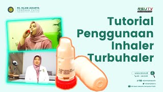 Tutorial Penggunaan Inhaler Turbuhaler dari Dokter Spesialis Paru RS Islam Jakarta Cempaka Putih [upl. by Feerahs]