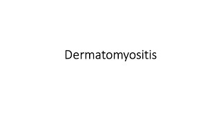 Dermatomyositis [upl. by Mattox742]