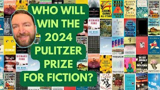 Pulitzer Prize Predictions for Fiction 2024 [upl. by Ruffo]