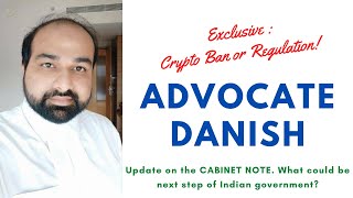 Analysis of Govt Cabinet note amp InterMinisterial Consultation on Crypto Ban  By Danish Advocate [upl. by Burkitt]