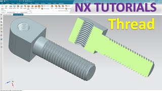 Siemens NX Modeling tutorials 19  How to create a thread Thread command [upl. by Pucida146]