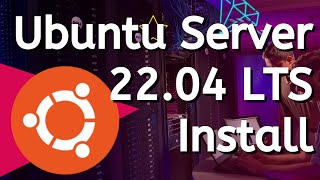 Ubuntu Server 2204 LTS Install  Step by Step Guide  Beginners Tutorial and Bonus Web Server [upl. by Cerell]