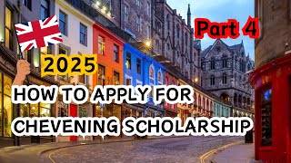 How to Apply for Chevening Scholarship 2025  Chevening Application Process  Part 4 [upl. by Whiney]