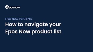 How to navigate your Epos Now product list [upl. by Alexei278]