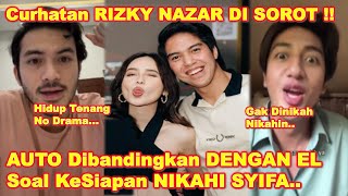 RIZKY NAZAR Curhat Usai SYIFA HADJU amp EL RUMI GO Publik  HARRIS VRIZA Sentil MEN0H0K Begini [upl. by Saxen743]