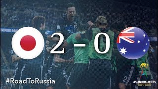 Japan vs Australia 2018 FIFA World Cup Qualifiers [upl. by Shanks231]