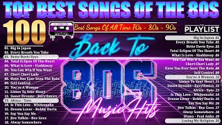 Top 100 Greatest Songs Of The 80s  80s Greatest Hits  Best Songs Of 80s Music Hits Playlist Ever [upl. by Manwell221]