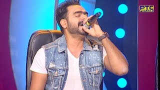 PRABH GILL singing LIVE for ELAHI  JEEN DI GAL  Voice Of Punjab Season 7  PTC Punjabi [upl. by Stearns]