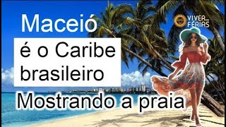 Maceió é o Caribe Brasileiro [upl. by Pansir]