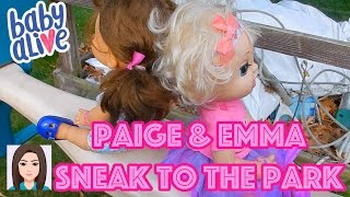 Baby Alive Paige amp Emma Sneak To The Park [upl. by Derna591]