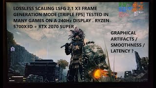 Lossless Scaling LSFG 21 X3 Frame Generation Mode Triple FPS Tested in Games on a 240Hz Display [upl. by Imhskal]