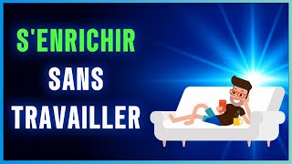 Comment vivre sans travailler 14 moyens dy parvenir [upl. by Ominoreg]