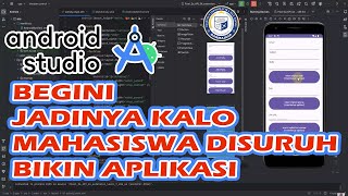 BEGINI JADINYA KALO MAHASISWA DISURUH BELAJAR BIKIN APLIKASI  UAS  MOBILE COMPUTING  2024 [upl. by Nyladnewg414]