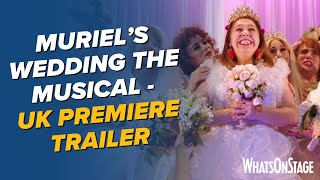 Muriels Wedding the Musical  UK premiere trailer [upl. by Amalbena]