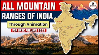 All Important Mountain Ranges of India in 1 Video  SMART Revision through Animation  UPSC 202324 [upl. by Elleron897]