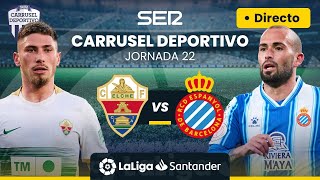 ⚽️ ELCHE CF vs RCD ESPANYOL  EN DIRECTO LaLiga Jornada 22 [upl. by Mistrot]