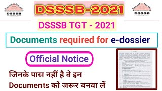 Documents required for DSSSB TGT 2021 edossier Module [upl. by Eelidnarb152]