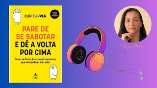 ÁUDIO BOOK CAPÍTULO 2 E 3  PARE DE SE SABOTAR E DÊ A VOLTA POR CIMA [upl. by Winona]