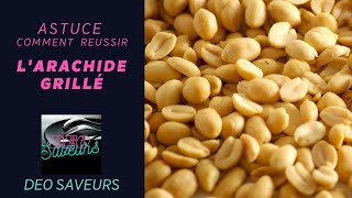 COMMENT REUSSIR LARACHIDE GRILLEE  ASTUCE  CUISINE AFRICAINE  DEO SAVEURS [upl. by Campman939]