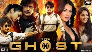 The Ghost Full Movie In Hindi Dubbed  Akkineni Nagarjuna  Sonal Chauhan  Anikha  Review amp Fact [upl. by Perice]