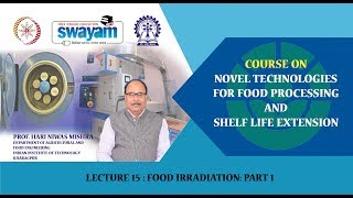 Lecture 15 Food Irradiation Part 1 [upl. by Ellerad]