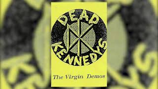 Dead Kennedys  The Virgin Demos 1982 FULL BOOTLEG [upl. by Idieh]