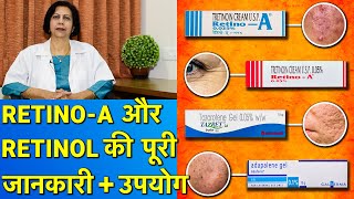 Retino ATretinoin की जानकारी और उपयोग  Use of RetinoATretinoin in Acne wrinkles dark spots [upl. by Storm804]