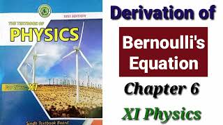 Derivation of Bernoullis Equation XI Physics [upl. by Nedmac]