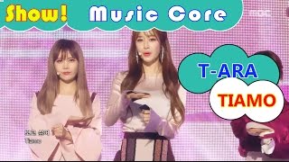 Comeback Stage TARA  TIAMO티아라  티아모 Show Music core 20161119 [upl. by Aicelet]