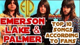 Top 10 Songs From Emerson Lake and Palmer According to Their Fans [upl. by Nickie818]