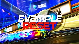 EVAMPLE  RESET BEST GOALS FLIP RESETS 3X FLIP RESET COMBOS RESET MONTAGE KEYBOARD PLAYER [upl. by Anawqahs518]