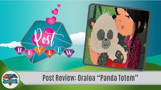 Post Review Oraloa quotPanda Totemquot by Vayounette 💎 diamond painting 💎 [upl. by Ecirb772]