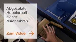 Abrichthobelmaschine Abgesetzte Hobelarbeit sicher durchführen [upl. by Howarth633]