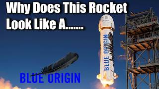 Why Does Blue Origins Rocket Look Like You Know ummm [upl. by Lurette]