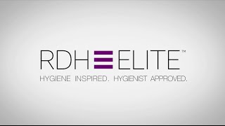 RDH Elite™  Hygiene Inspired Hygienist Approved [upl. by Gallenz]