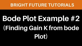 Bode plot problems and solutions  how to find system gain k value in bode plot  bode plot example [upl. by Airetak]