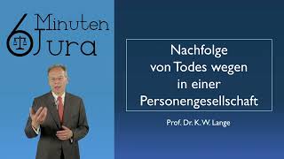 Nachfolge von Todes wegen in einer Personengesellschaft MoPeG [upl. by Sharity]