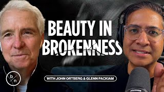 There is Beauty in Your Brokenness  Glenn Packiam amp John Ortberg [upl. by Hilton]