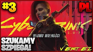 Cyberpunk 2077 Widmo Wolności 03  Szukamy Szpiega [upl. by Ailuy]