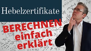 Hebelzertifikate berechnen  einfach erklärt für Call Put  US Zertifikate [upl. by Ojillek]