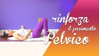 Yoga  Pavimento Pelvico come rinforzalo [upl. by Ecnadnac]