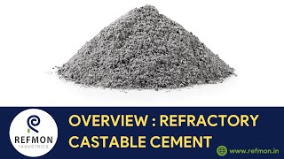 Overview  Refractory Castable Cement  Refmon Industries [upl. by Laeria494]